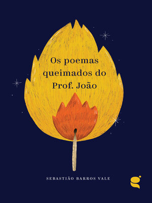 cover image of Os poemas queimados do Prof. João
